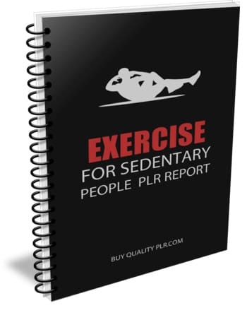 Exercise for Sedentary People PLR Report