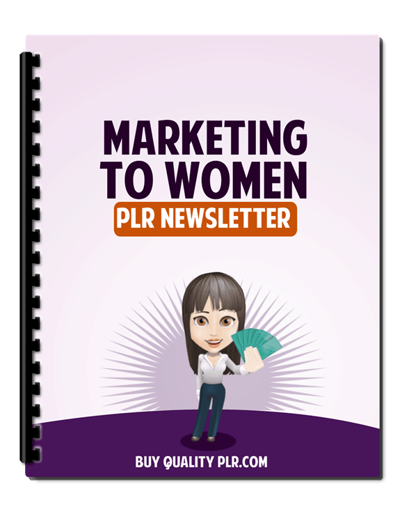 Marketing to Women PLR Newsletter