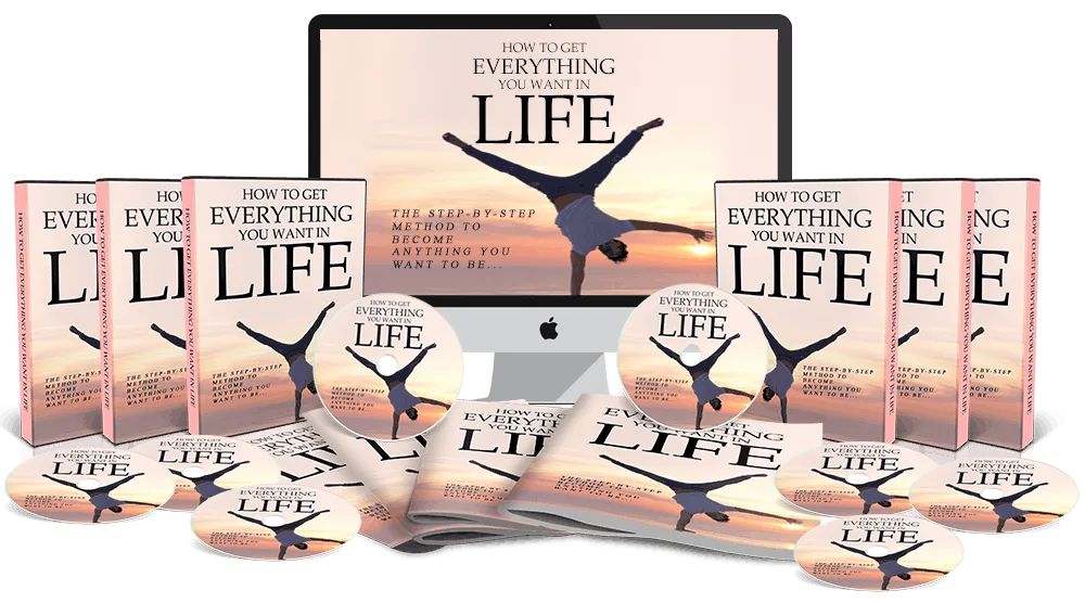 How to Get Everything You Want in Life Video Package How to Get Everything You Want in Life Video Package