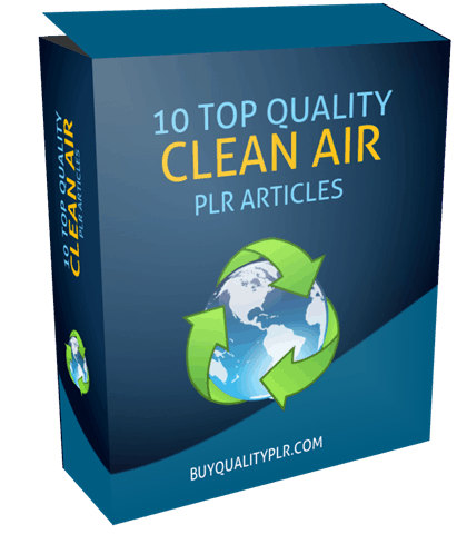10 TOP QUALITY CLEAN AIR PLR ARTICLES