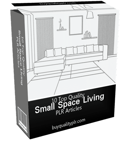 10 Top Quality Small Space Living PLR Articles