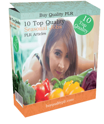 10 Top Quality Seasonal Jobs PLR Articles