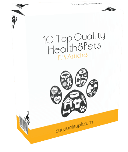 10 Top Quality Health and Pets PLR Articles