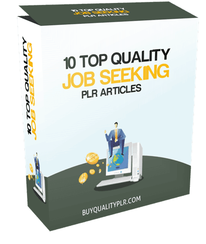 10 Top Quality Job Seeking PLR Articles