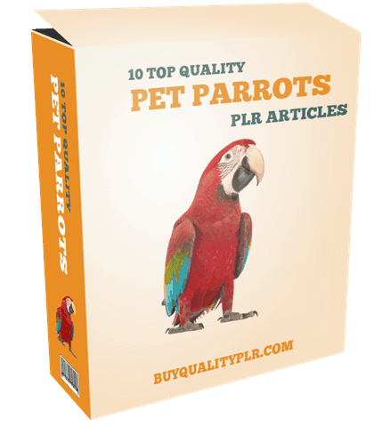 10 Top Quality Pet Parrots PLR Articles