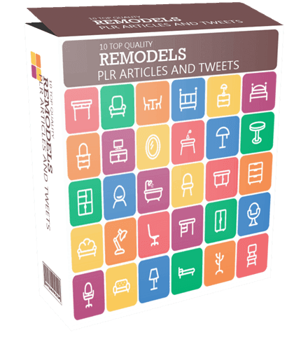 10 Top Quality Remodels PLR Articles and Tweets