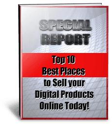 Top 10 Marketplaces to sell your Digital Products Online Unrestricted PLR Report