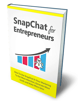 Snapchat For Entrepreneurs Master Resell Rights eBook