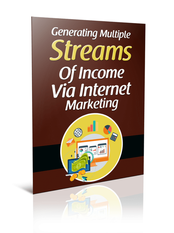Generating Multiple Streams Of Income Via Internet Marketing Unrestricted PLR Report