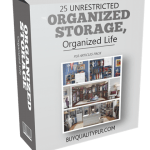 25 Unrestricted Organized Storage, Organized Life PLR Articles Pack