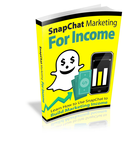 SnapChat Marketing For Income Resell Rights Ebook