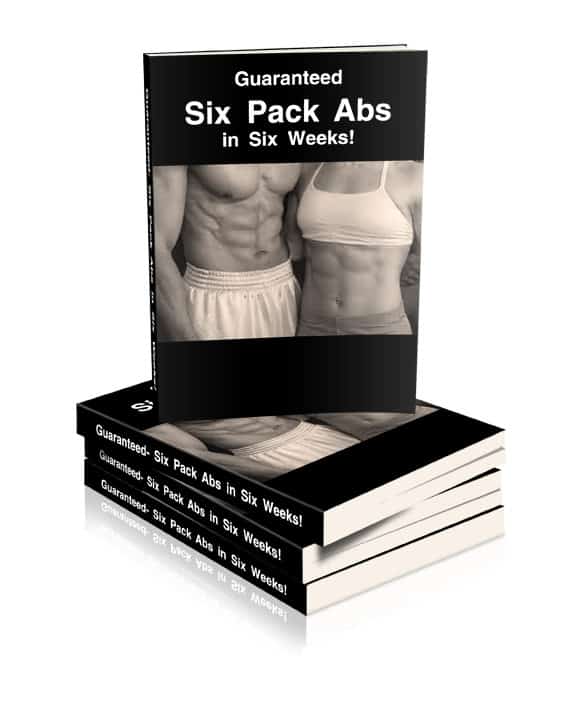 Six Pack Abs in Six Weeks