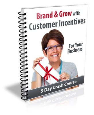 Brand and Grow With Customer Incentives PLR Newsletter eCourse