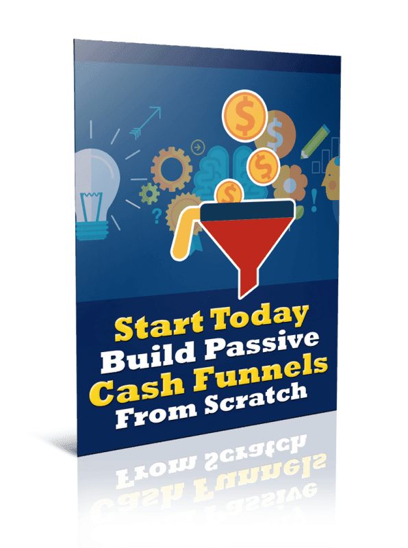 Build Passive Cash Funnels From Scratch PLR Report