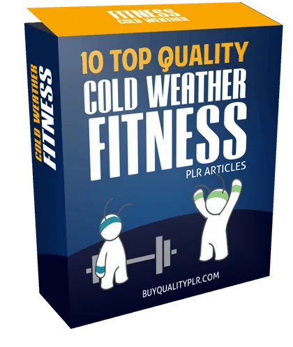 10 Top Quality Cold Weather Fitness PLR Articles