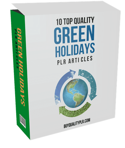 10 Top Quality Green Holidays PLR Articles