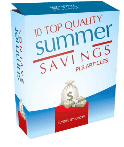 10 Top Quality Summer Savings PLR Articles