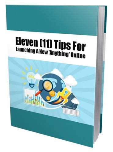 11 Tips For Launching A New Anything Online PLR eBook Resell PLR