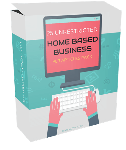 25 Unrestricted Home Based Business PLR Articles Pack