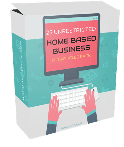 25 Unrestricted Home Based Business PLR Articles Pack