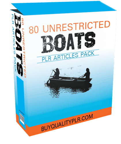 80 Unrestricted Boats PLR Articles Pack