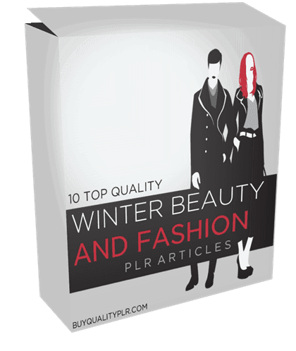 10 Top Quality Winter Beauty and Fashion PLR Articles