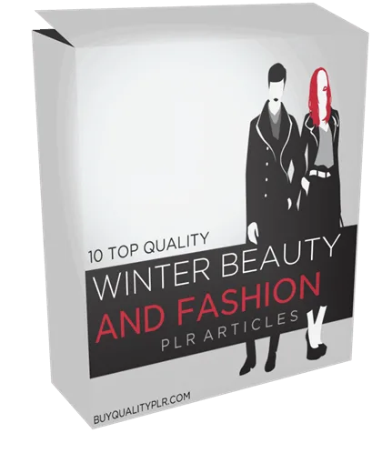 10 TOP QUALITY WINTER BEAUTY AND FASHION PLR ARTICLES