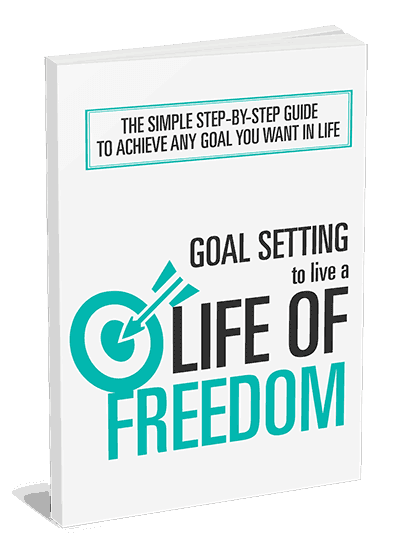 Goal Setting To Live a Life of Freedom Ebook