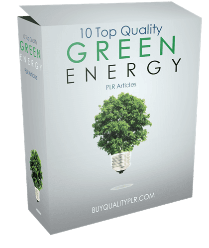 10 Top Quality Green Energy PLR Articles