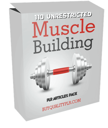 110 Unrestricted Muscle Building PLR Articles Pack