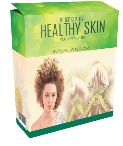 10 Top Quality Healthy Skin PLR Articles Pack