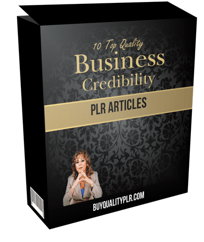 10 Top Quality Business Credibility PLR Articles