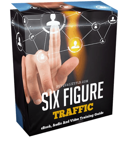 Six Figure Traffic eBook, Videos and Audio Training with Resell Rights