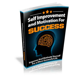 Self Improvement and Motivation For Success Ebook