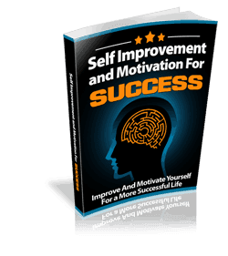 Self Improvement and Motivation For Success Ebook