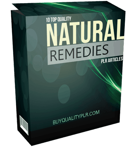 10 Top Quality Natural Remedies PLR Articles