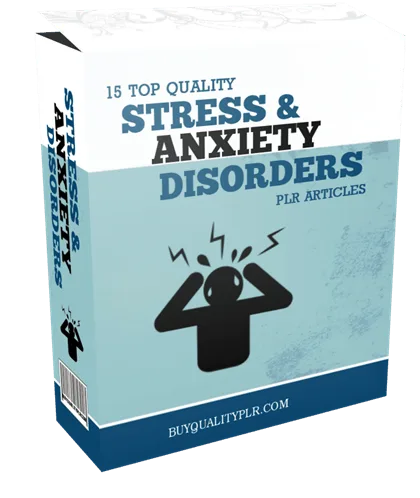 15 Top Quality Stress and Anxiety Disorders PLR Articles Pack