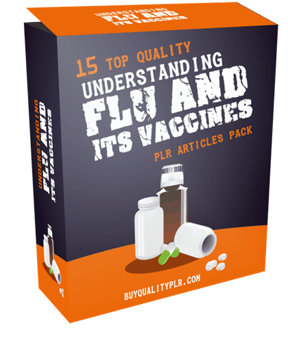 15 Top Quality Understanding Flu and Its Vaccines PLR Articles Pack