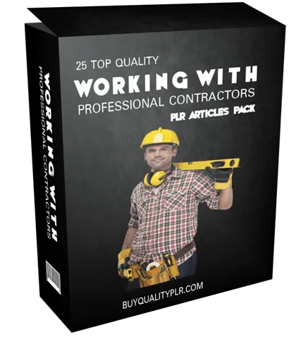 25 Top Quality Working With Professional Contractors PLR Articles Pack