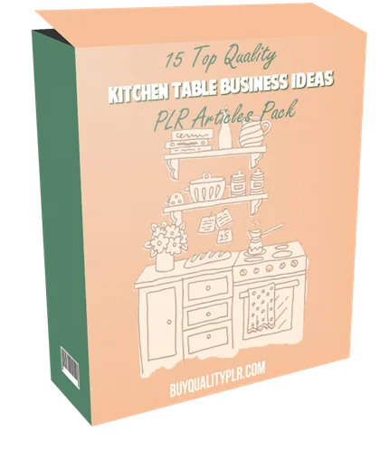 15 Top Quality Kitchen Table Business Ideas PLR Articles Pack