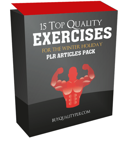 15 Top Quality Exercises For The Winter Holiday PLR Articles Pack