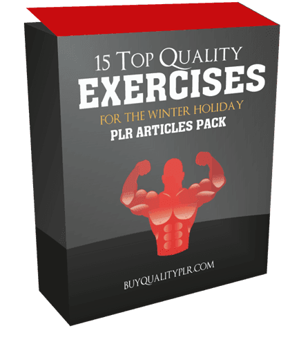 15 Top Quality Exercises For The Winter Holiday PLR Articles Pack