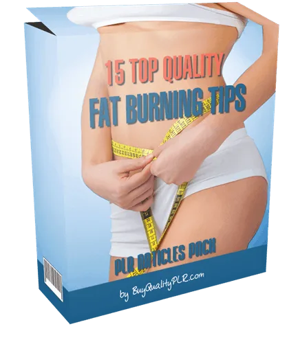 15 Top Quality Fat Burning Tips PLR Articles Pack