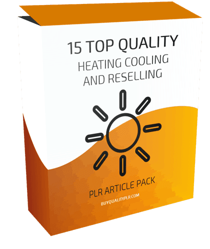 15 Top Quality Heating Cooling and Reselling PLR Articles Pack