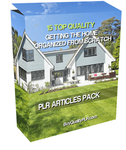 15 Top Quality Getting The Home Organized From Scratch PLR Articles Pack