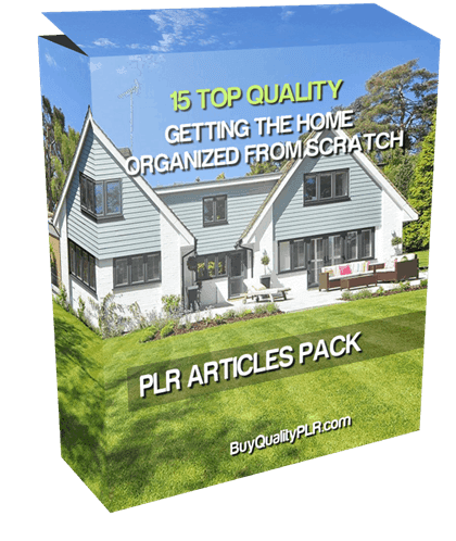 15 Top Quality Getting The Home Organized From Scratch PLR Articles Pack