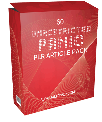 60 Unrestricted Panic PLR Article Pack
