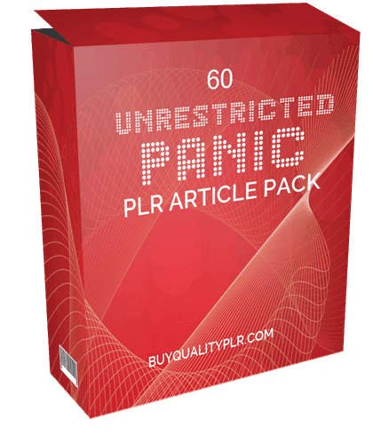 60 Unrestricted Panic PLR Article Pack