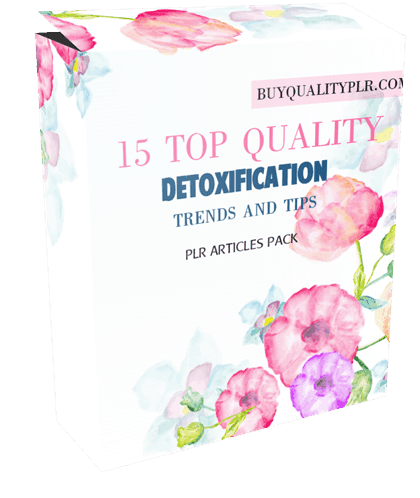 15 Top Quality Detoxification Trends and Tips PLR Article Pack