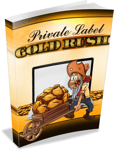 Private Label Gold Rush Unrestricted PLR eBook